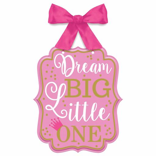 1st Birthday Girl "Dream Big Little One" MDF Signs 27cm x 23cm